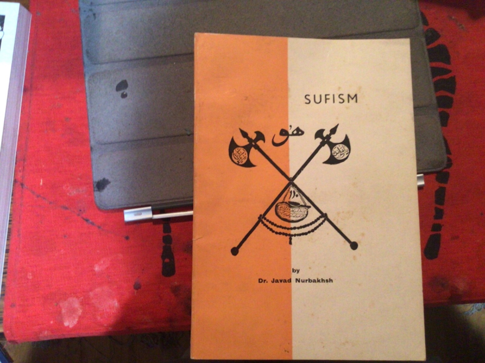 Sufism From a Speech Delivered at the Sorbonne, 1963, Dr. Javad Nurbakhsh