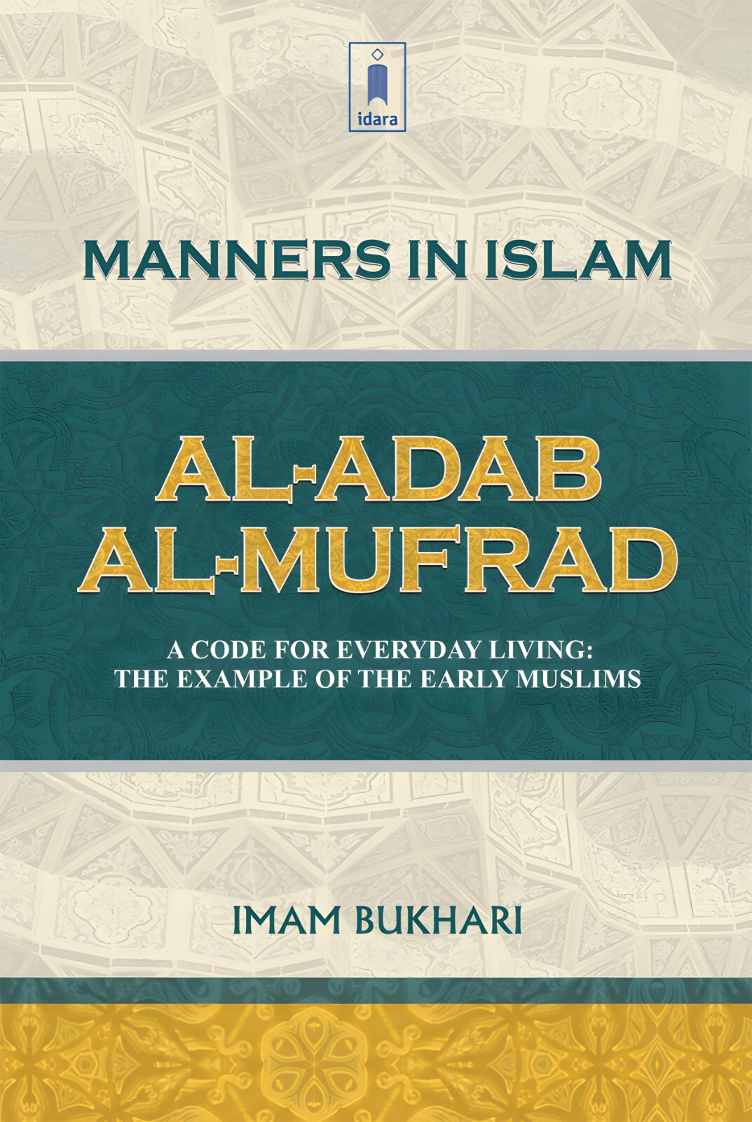 Al-Adab Al-Mufrad English – Manners in Islam