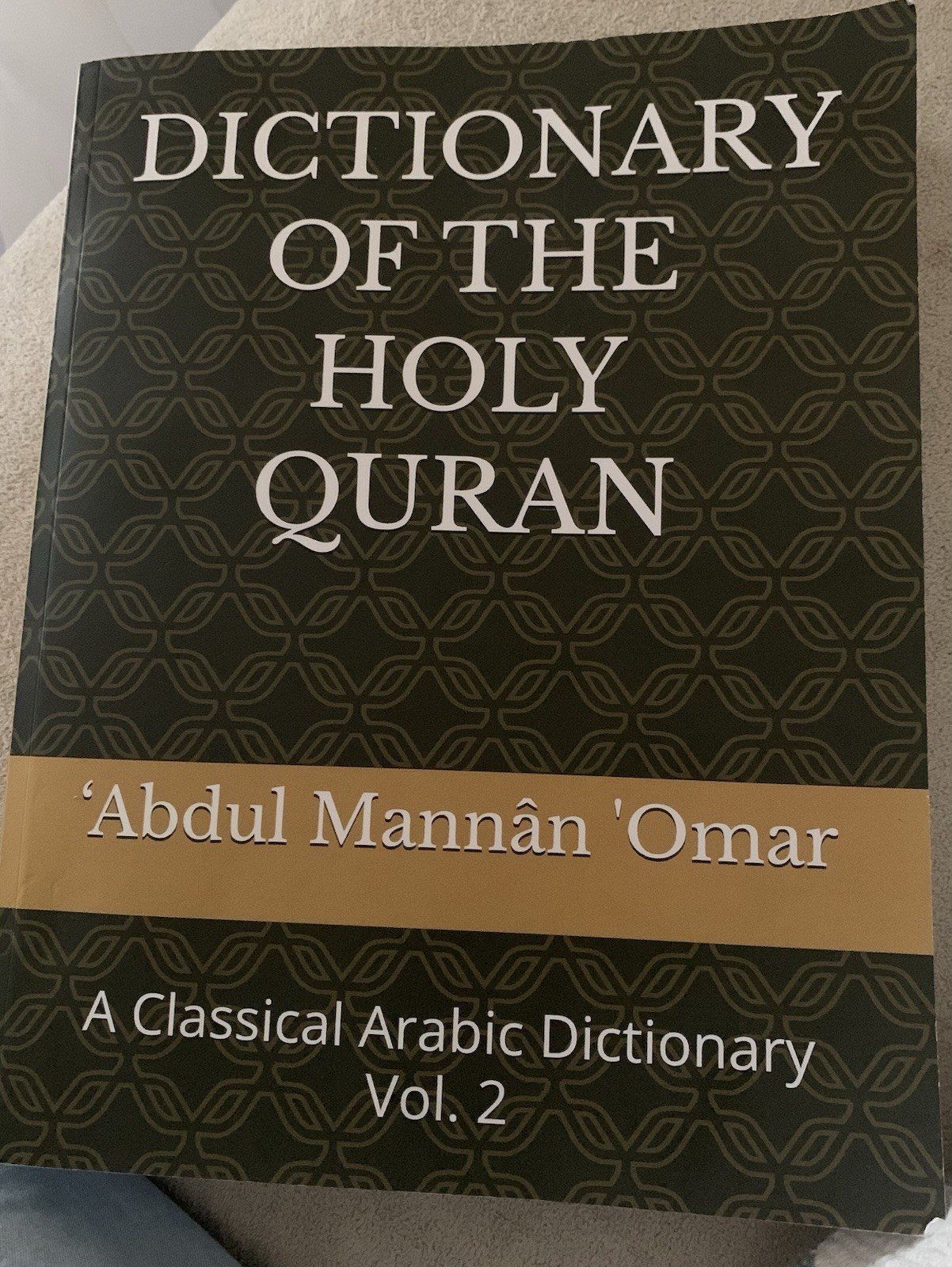 Dictionary Of The Holy Qur’an By Abdul Mannan Omar Volume 2 Large Paperback